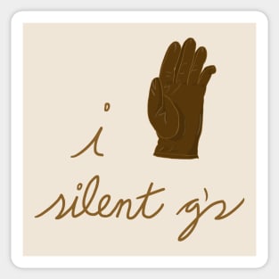 I Glove Silent G's Sticker